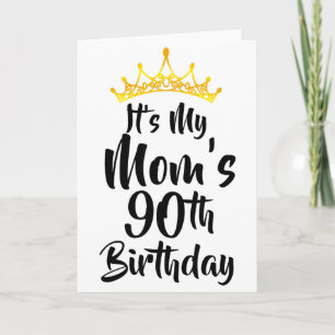 Es ist der 90. Geburtstag meiner Mutter Krone Glüc Karte