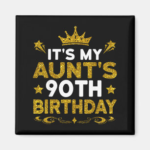 Es ist der 90. Geburtstag meiner Tante Herzlichen  Magnet