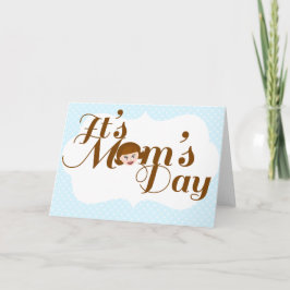 Es ist der Tag der Mama! Karte