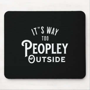 Es ist der Weg zu Leuten außerhalb von Funny Intro Mousepad