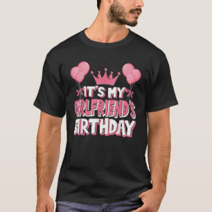 Es ist die Geburtstagsfeier meiner Freundin T-Shirt