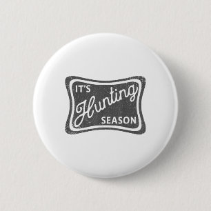 Es ist die Jagdsaison, in der Deer Duck Dove Jagd Button