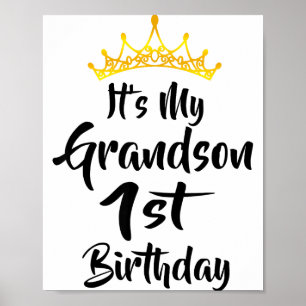 Es ist die Krone zum 1. Geburtstag meines Enkels F Poster