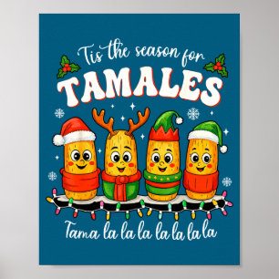 Es ist die Saison für Tamales Weihnachten Mexikani Poster