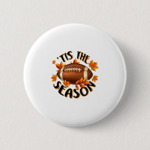 Es ist die Saison Fußll Herbst Blätter Thanksgivin Button