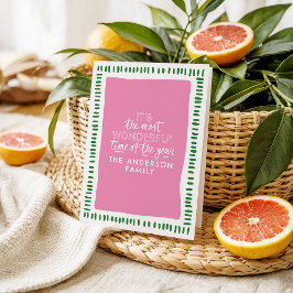 Es ist die schönste Zeit der Moderne Rosa & Grün Feiertagskarte