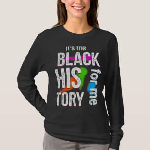Es ist die schwarze Geschichte für mich, für den s T-Shirt