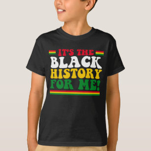 Es ist die schwarze Geschichte für mich T-Shirt