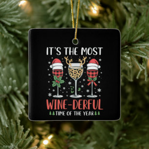 Es ist die weinreichste Zeit des Jahres Wein Keramikornament
