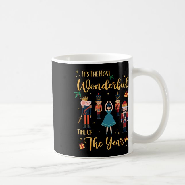 Es ist die wunderbarste Zeit des Jahres Nutcracke Kaffeetasse (Rechts)