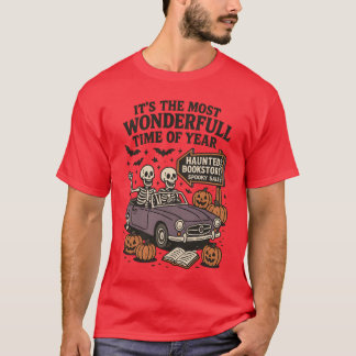 Es ist die wunderbarste Zeit des Jahres T-Shirt