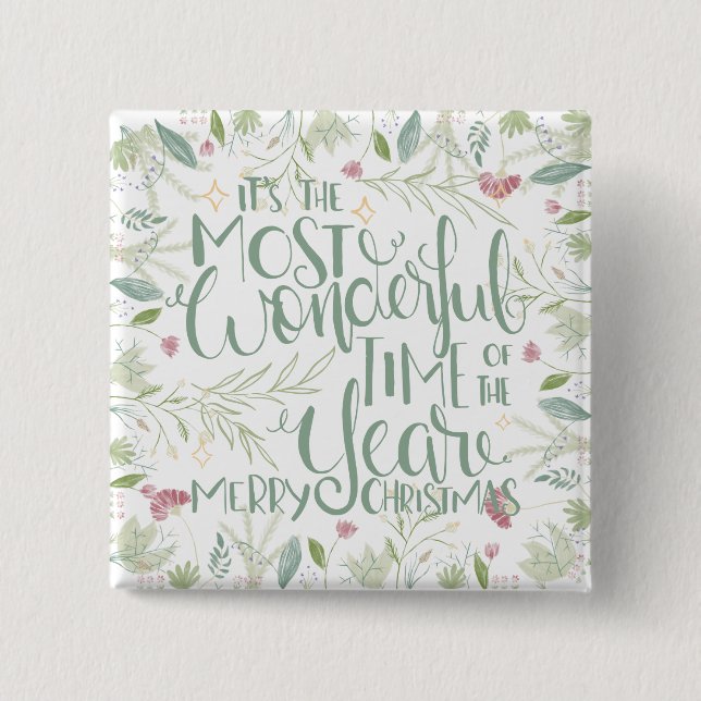 Es ist die wunderbarste Zeit des Jahres Weihnachte Button (Vorderseite)