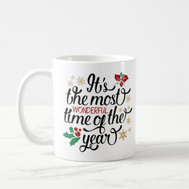 Es ist die wunderbarste Zeit des Jahres Weihnachte Kaffeetasse (Links)