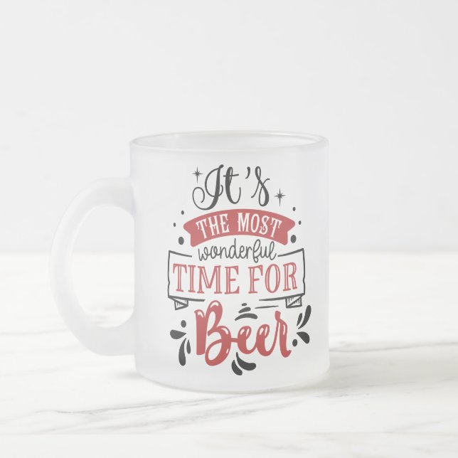 Es ist die wunderbarste Zeit für ein Bier Mattglastasse (Links)