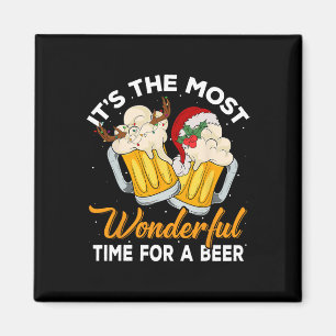 Es ist die wunderbarste Zeit für ein Bier trinken  Magnet