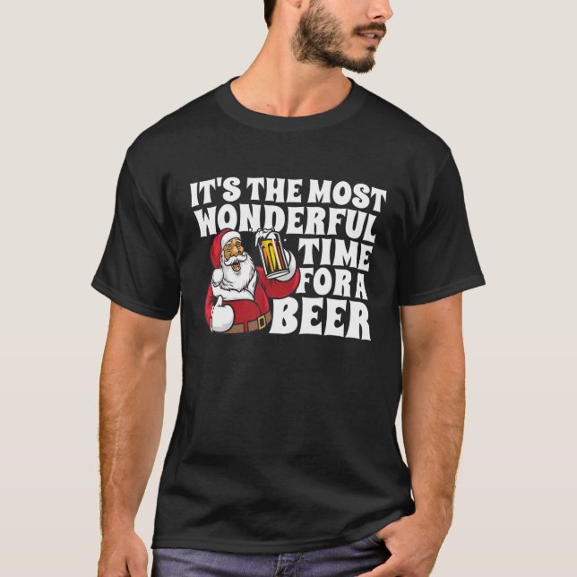 Es ist die wunderbarste Zeit für ein Bier Weihnach T-Shirt (Vorderseite)