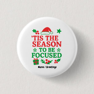 Es ist die Zeit, fokussiert und festlich motiviert Button