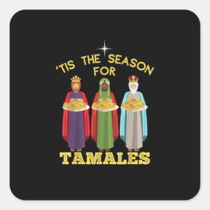 Es ist die Zeit für Tamales Lustiges mexikanisches Quadratischer Aufkleber