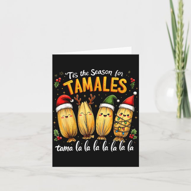 Es ist die Zeit für Tamales Mexikanische Tamala We Karte (Vorderseite)