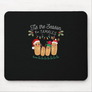 Es ist die Zeit für Tamales Mexikanisches Weihnach Mousepad