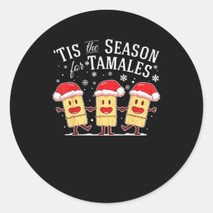Es ist die Zeit für Tamales Weihnachten Mexikanisc Runder Aufkleber