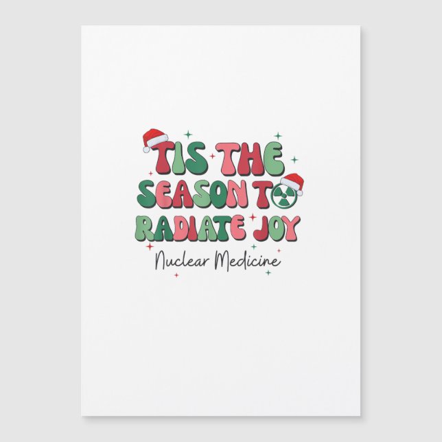 Es ist die Zeit, um nuklearmedizinische Weihnachts Magnetkarte (Vorderseite)
