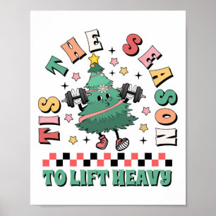 Es ist die Zeit, um schwere Weihnachtsbaum-Gym-Wo Poster