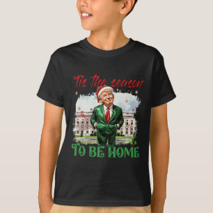Es ist die Zeit, zu Hause zu sein Weiße Haus Trump T-Shirt