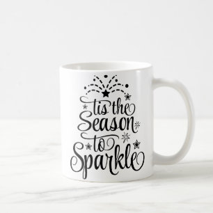 Es ist die Zeit zum Funkeln Weihnachtsgeschenktass Tasse