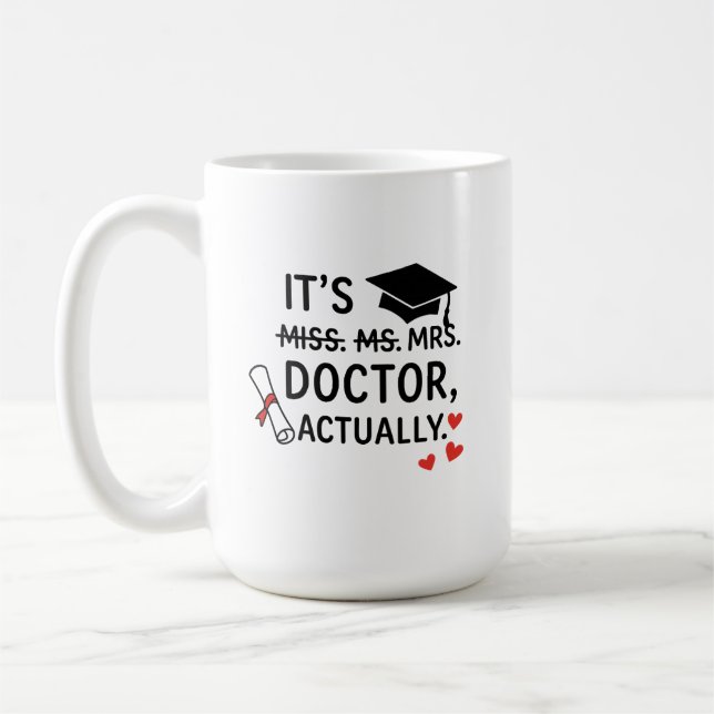 Es ist Doktor eigentlich Abschluss Tasse (Links)