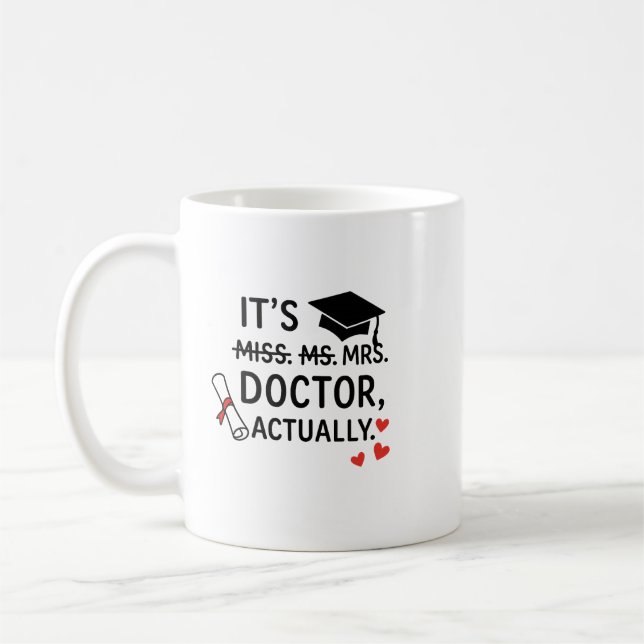 Es ist Doktor eigentlich Abschluss Tasse (Links)