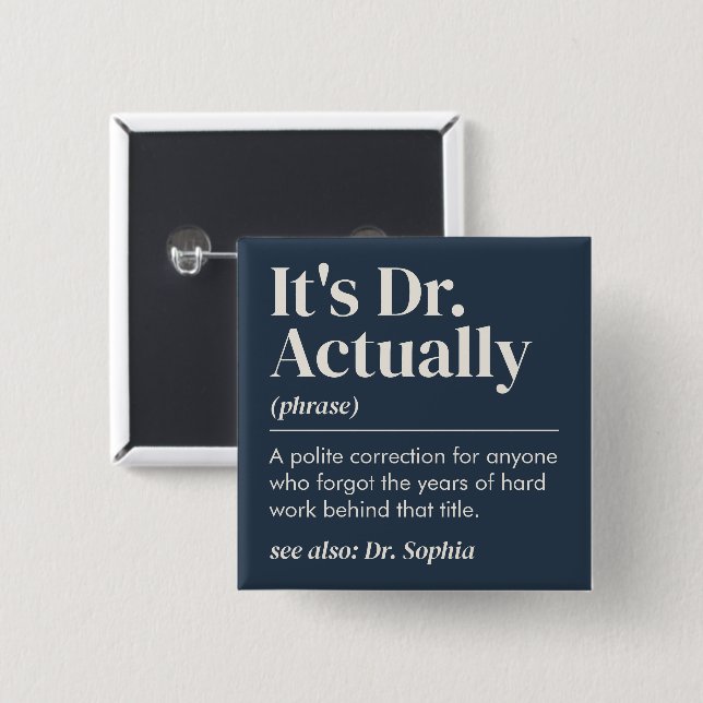 Es ist Dr. Eigentlich Definition PhD Abschluss Nav Button (Vorne & Hinten)