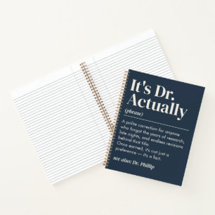 Es ist Dr. Eigentlich Definition PhD Abschluss Nav Notizbuch