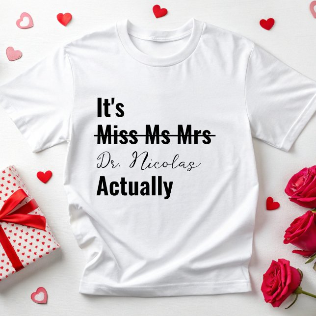 Es ist Dr. Phd Abschluss Future Doctor Geschenk T-Shirt (Von Creator hochgeladen)