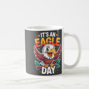 Es ist ein Adler-Tag Lustig Cute Cartoon-Tier Humo Kaffeetasse