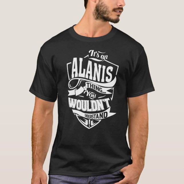 Es ist ein ALANIS Geschenke Premium T-Shirt (Vorderseite)