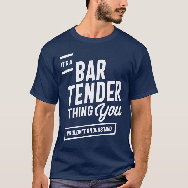 Es ist ein Barkeeper-Sache-Job-Geschenk T-Shirt (Vorderseite)