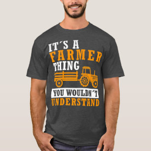 Es ist ein Bauer Thing Funny Bauer Sprichwort Ranc T-Shirt