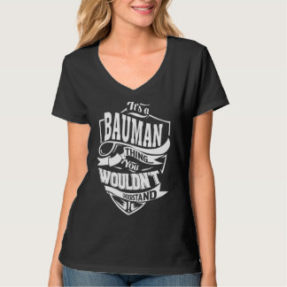 Es ist ein Bauman-Ding T-Shirt