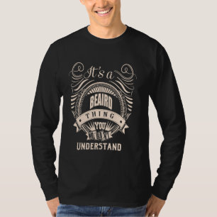 Es ist ein BEAIRD Ding Geschenke T-Shirt