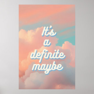 Es ist ein Bestimmtes Vielleicht Poster