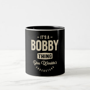 Es ist ein Bobby Thing - Bobby nennen Zweifarbige Tasse