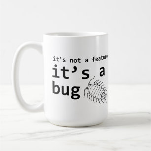 Es ist ein Bug Kaffeetasse