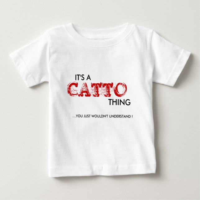 Es ist ein Catto-Ding...Säugling Baby T-shirt (Vorderseite)