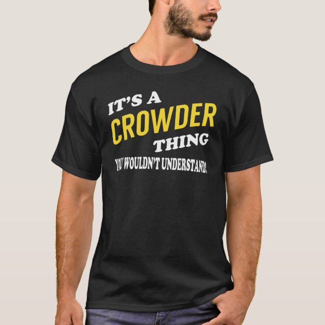 Es ist ein CROWDER, das man nicht verstehen würde T-Shirt (Vorderseite)