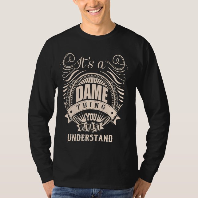 Es ist ein DAME-Geschenke T-Shirt (Vorderseite)