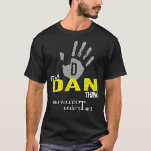 Es ist ein DAN, das man nicht verstehen würde T-Shirt