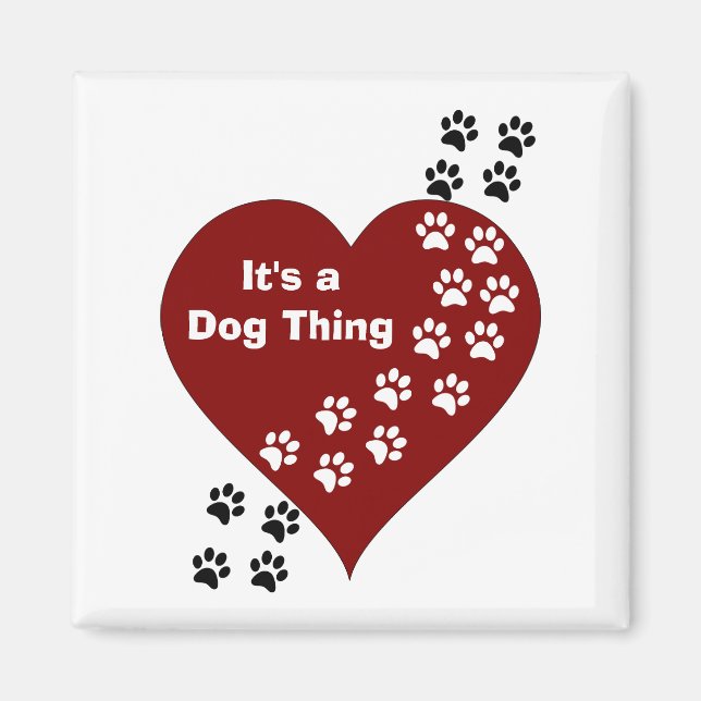 Es ist ein Dog Thing Heart and Paw Print Magnet (Vorne)