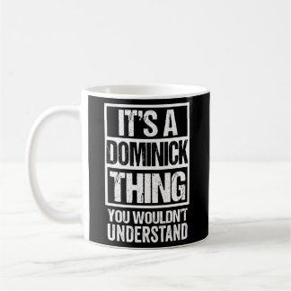 Es ist ein Dominick, den man nicht verstehen würde Kaffeetasse