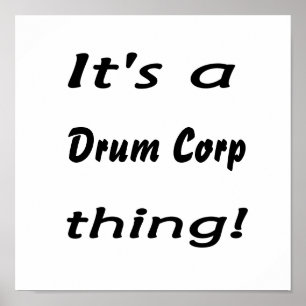 Es ist ein Drum Corp Ding! Poster